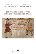 Les vivants et les morts dans les sociétés médiévales