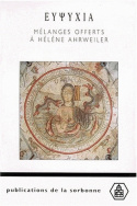 <em>Eupsychia</em>. Mélanges offerts à Hélène Ahrweiler