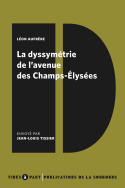 La dyssymétrie de l'avenue des Champs Élysées