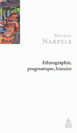 Ethnographie, pragmatique, histoire