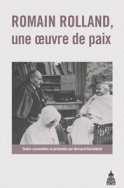 Romain Rolland, une œuvre de paix