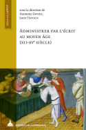 Administrer par l'écrit au Moyen Âge