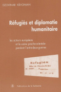 Réfugiés et diplomatie humanitaire