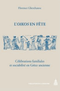 L'<em>Oïkos</em> en fête