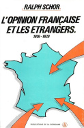 L'opinion française et les étrangers, 1919-1939