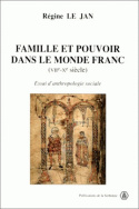 Famille et pouvoir dans le monde franc (VII<sup>e</sup>-X<sup>e</sup> siècle)