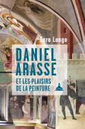 Daniel Arasse et les plaisirs de la peinture
