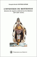 Invention du hottentot histoire du regard occidental sur les khoisan XV-XIX