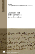 Le Moyen Âge dans le texte II. Au-delà de l'écrit