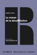 Le roman de la désaffiliation