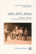 Métro, dépôts, réseaux