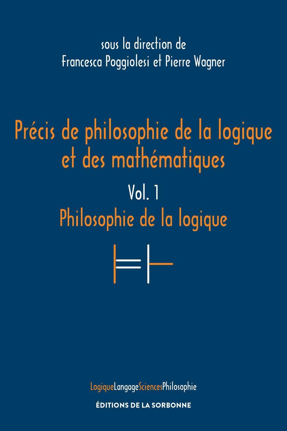 Précis de philosophie de la logique et des mathématiques - Vol. 1